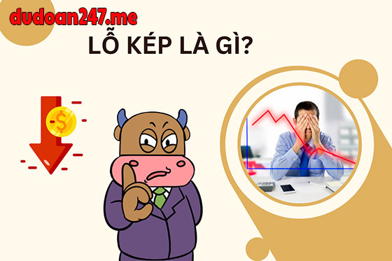 Lô kép là gì?
